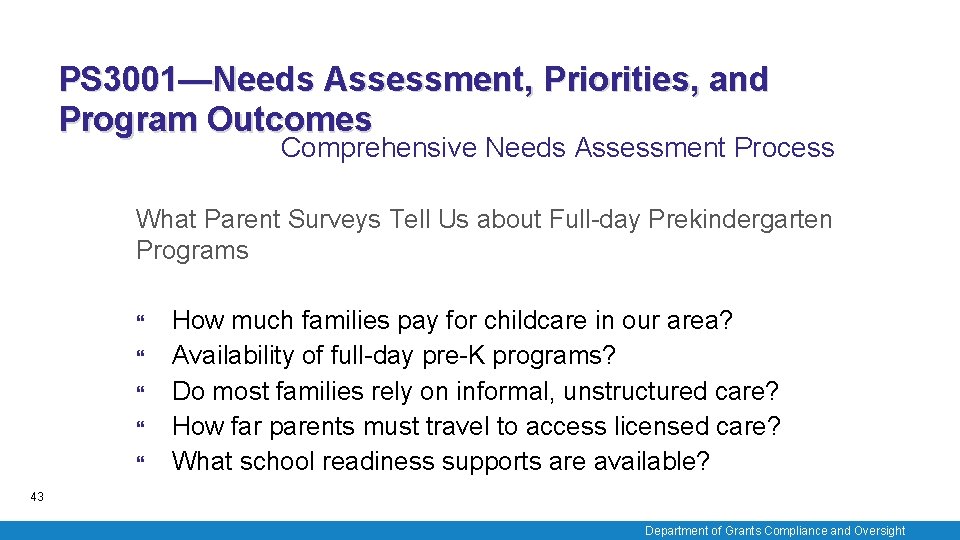 PS 3001—Needs Assessment, Priorities, and Program Outcomes Comprehensive Needs Assessment Process What Parent Surveys