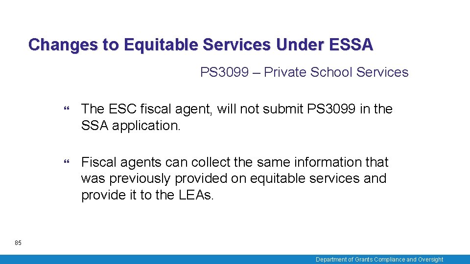 Changes to Equitable Services Under ESSA PS 3099 – Private School Services The ESC