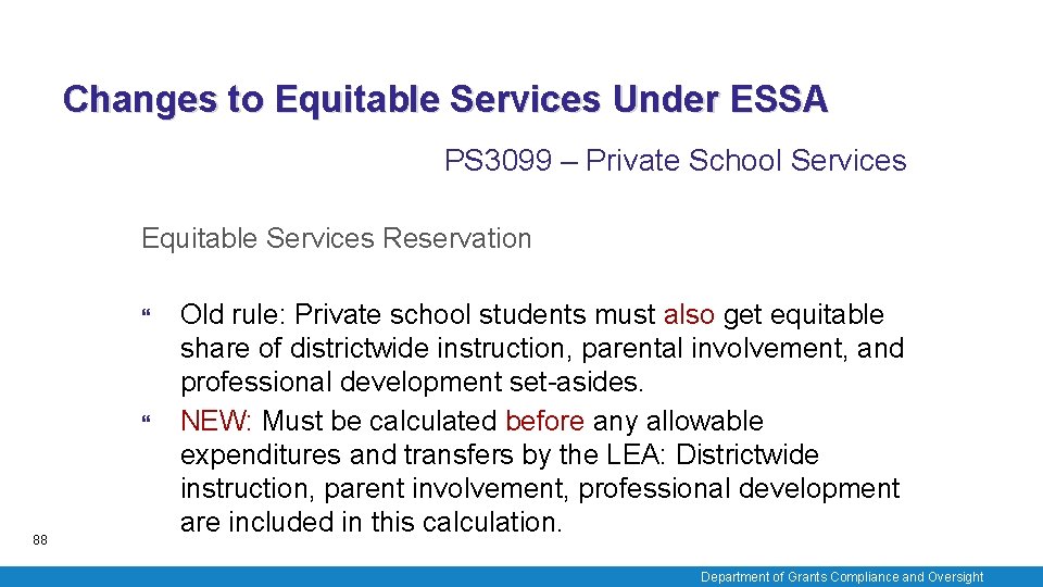 Changes to Equitable Services Under ESSA PS 3099 – Private School Services Equitable Services