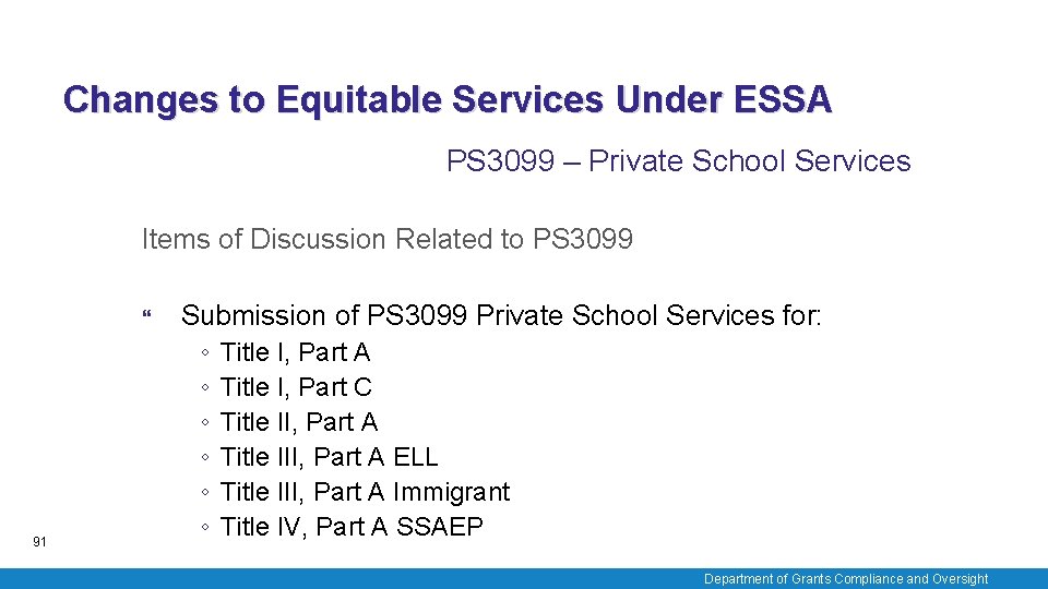Changes to Equitable Services Under ESSA PS 3099 – Private School Services Items of
