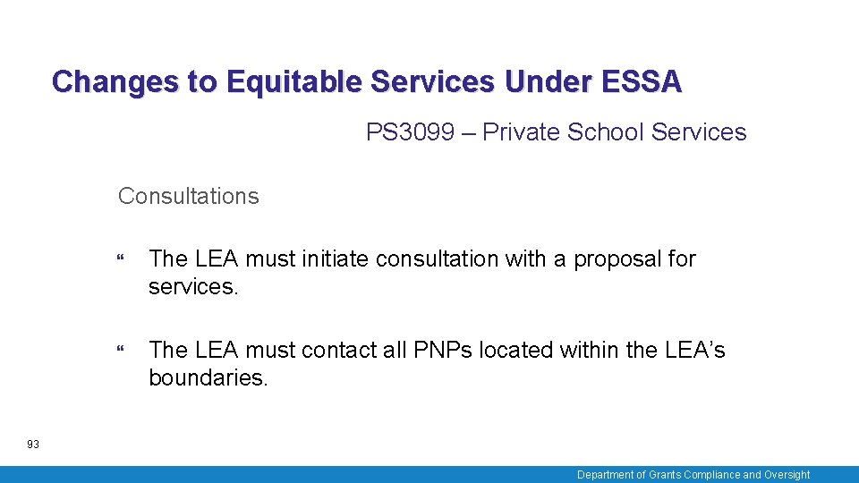 Changes to Equitable Services Under ESSA PS 3099 – Private School Services Consultations The