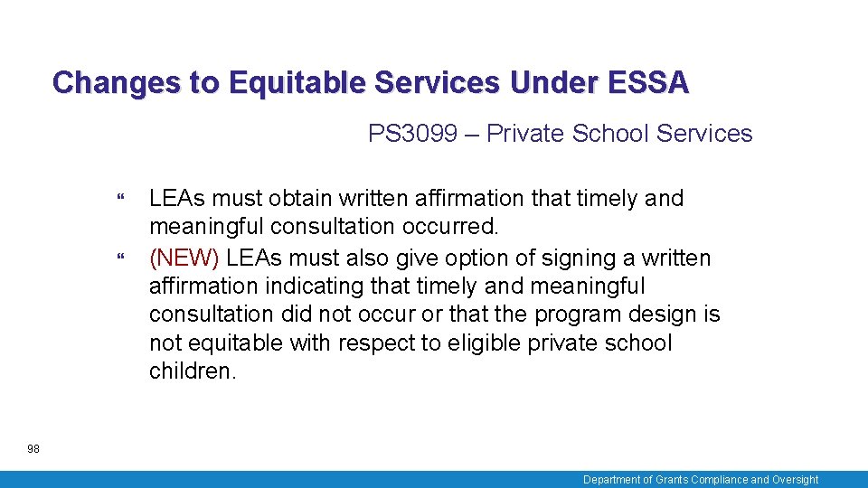 Changes to Equitable Services Under ESSA PS 3099 – Private School Services LEAs must