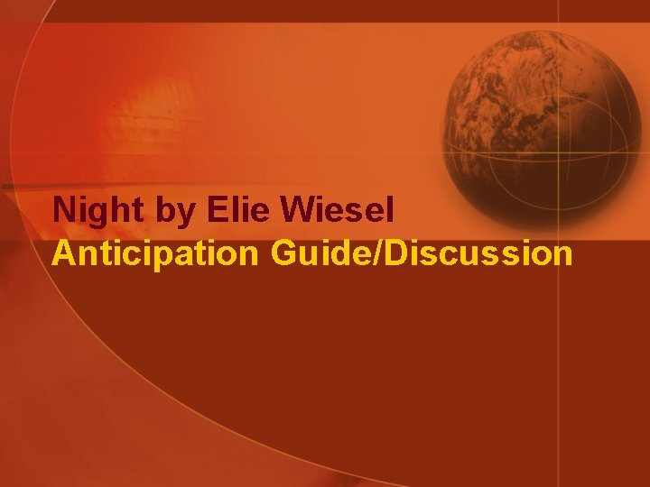 Night by Elie Wiesel Anticipation Guide/Discussion 