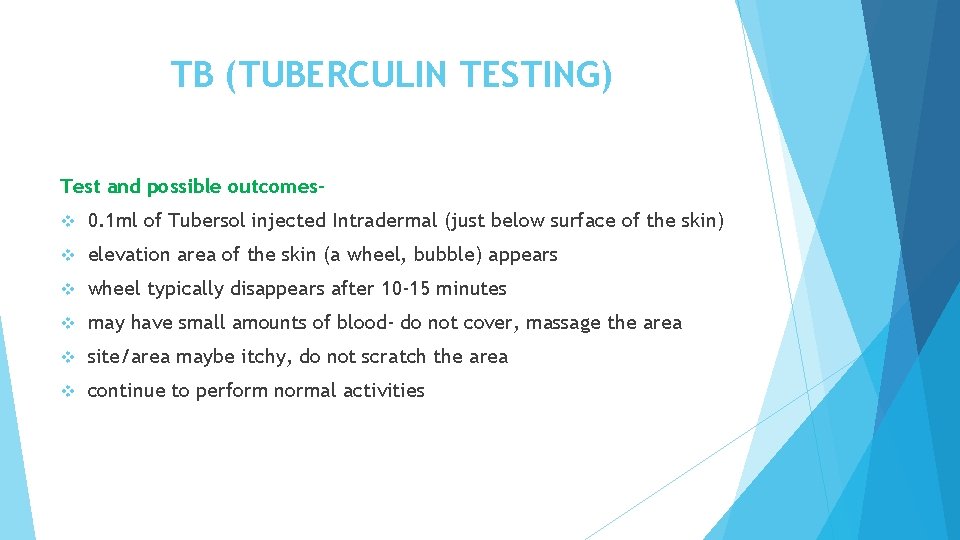 TB (TUBERCULIN TESTING) Test and possible outcomesv 0. 1 ml of Tubersol injected Intradermal TB (TUBERCULIN TESTING) Test and possible outcomesv 0. 1 ml of Tubersol injected Intradermal