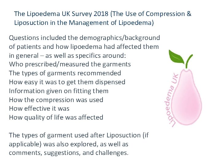 The Lipoedema UK Survey 2018 (The Use of Compression & Liposuction in the Management