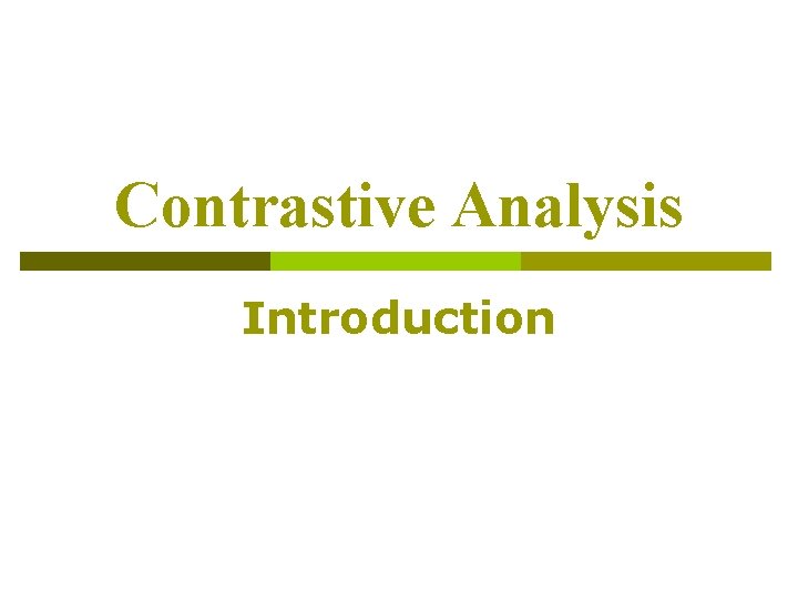 Contrastive Analysis Introduction 