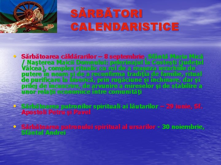 SĂRBĂTORI CALENDARISTICE • Sărbătoarea căldărarilor – 8 septembrie, Sfântă Maria Mică / Naşterea Maicii