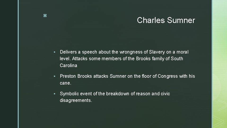 z Charles Sumner § Delivers a speech about the wrongness of Slavery on a