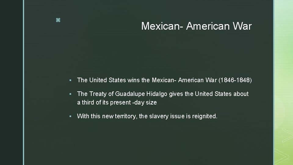 z Mexican- American War § The United States wins the Mexican- American War (1846