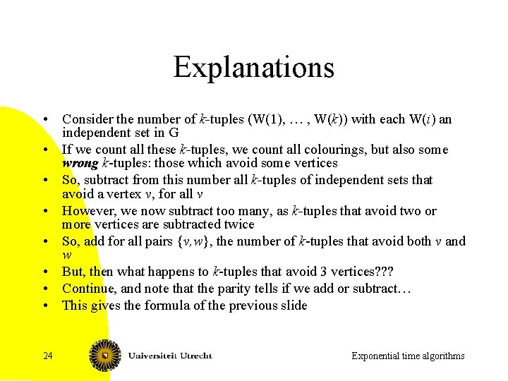 Explanations • Consider the number of k-tuples (W(1), … , W(k)) with each W(i)