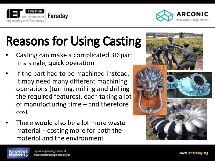 Reasons for Using Casting • • • Casting can make a complicated 3 D Reasons for Using Casting • • • Casting can make a complicated 3 D