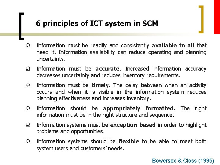 6 principles of ICT system in SCM % Information must be readily and consistently