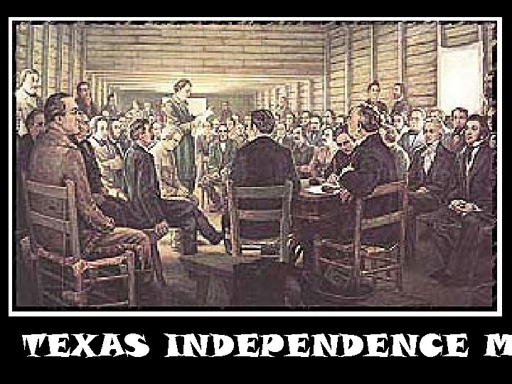 TEXAS INDEPENDENCE M 