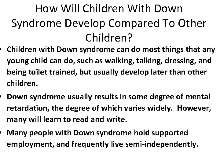 How Will Children With Down Syndrome Develop Compared To Other Children? • Children with