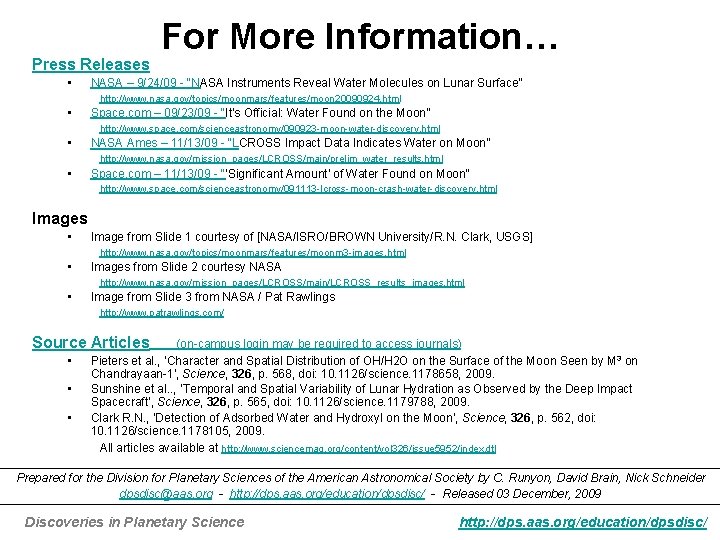 Press Releases • For More Information… NASA – 9/24/09 - “NASA Instruments Reveal Water Press Releases • For More Information… NASA – 9/24/09 - “NASA Instruments Reveal Water