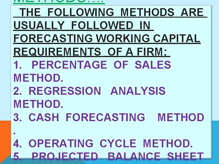 Working Capital Methods WORKING CAPITAL MANAGEMENT Compiled By Dr Kamlesh Bajaj