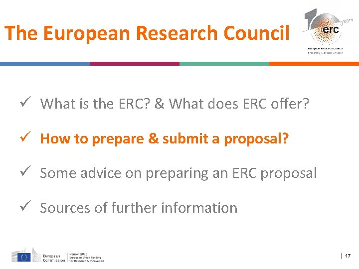 The European Research Council ü What is the ERC? & What does ERC offer?