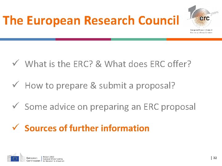 The European Research Council ü What is the ERC? & What does ERC offer?