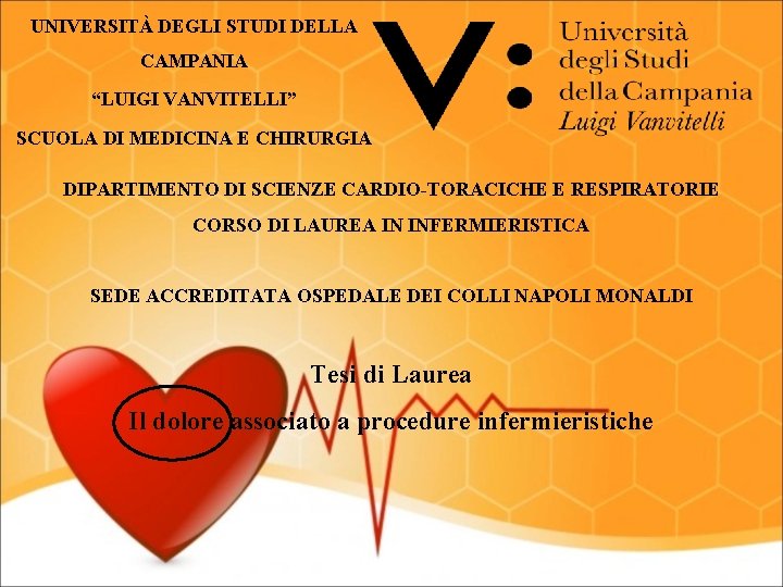 UNIVERSITÀ DEGLI STUDI DELLA CAMPANIA “LUIGI VANVITELLI” SCUOLA DI MEDICINA E CHIRURGIA DIPARTIMENTO DI