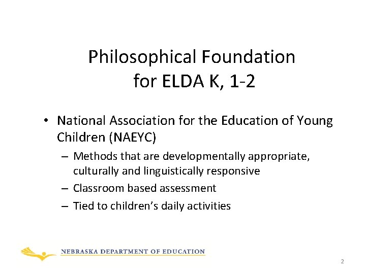 Philosophical Foundation for ELDA K, 1 -2 • National Association for the Education of