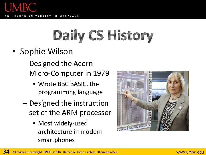 Daily CS History • Sophie Wilson – Designed the Acorn Micro-Computer in 1979 •