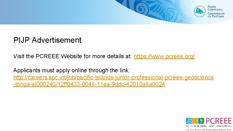 PIJP Advertisement Visit the PCREEE Website for more details at: https: //www. pcreee. org/