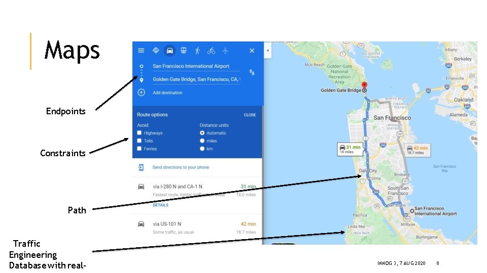 Maps Endpoints Constraints Path Traffic Engineering Database with real- INNOG 3, 7 AUG 2020