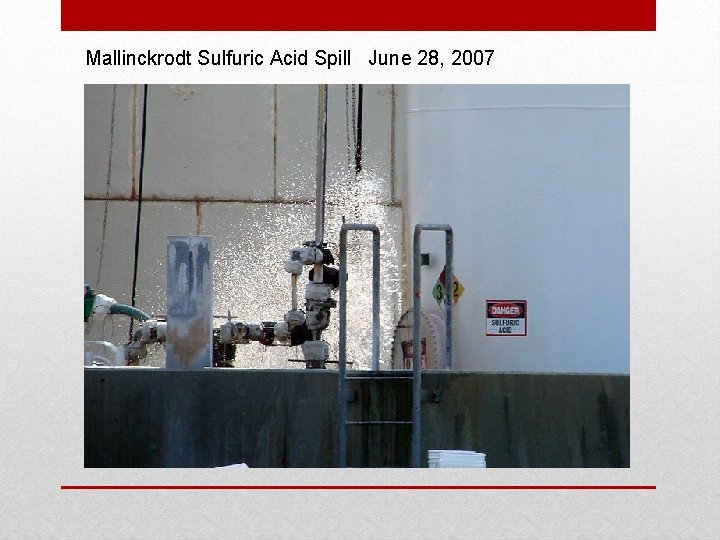 Mallinckrodt Sulfuric Acid Spill June 28, 2007 