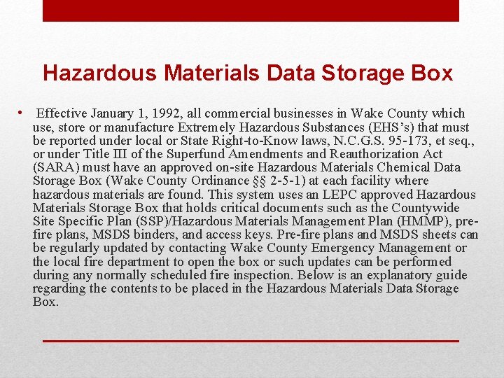 Hazardous Materials Data Storage Box • Effective January 1, 1992, all commercial businesses in