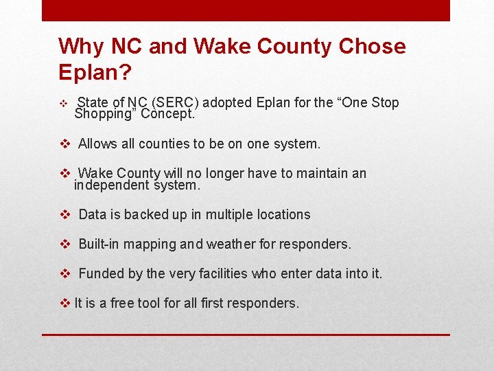 Why NC and Wake County Chose Eplan? v State of NC (SERC) adopted Eplan