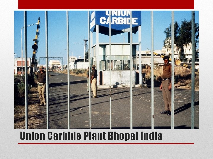 Union Carbide Plant Bhopal India 