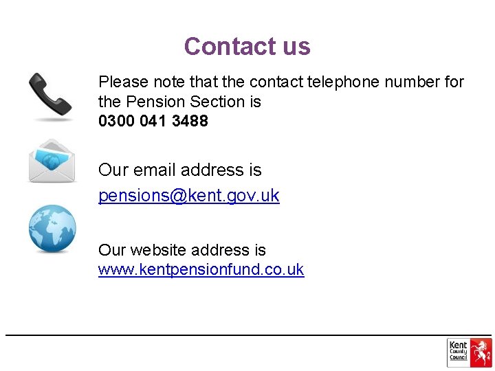 Contact us Please note that the contact telephone number for the Pension Section is