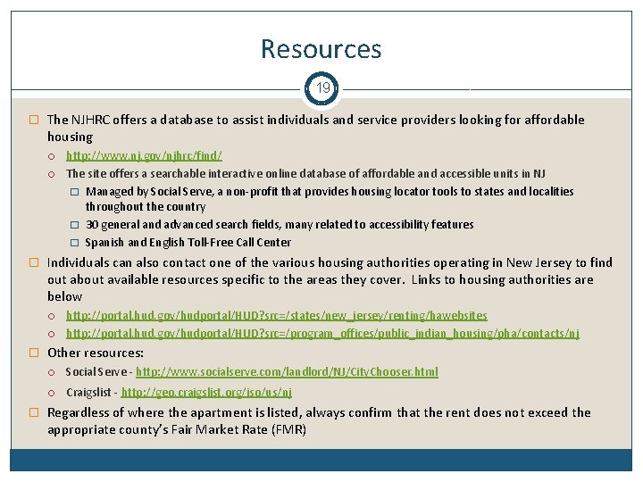Resources 19 � The NJHRC offers a database to assist individuals and service providers