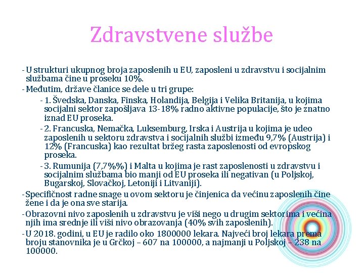 Zdravstvene službe - U strukturi ukupnog broja zaposlenih u EU, zaposleni u zdravstvu i