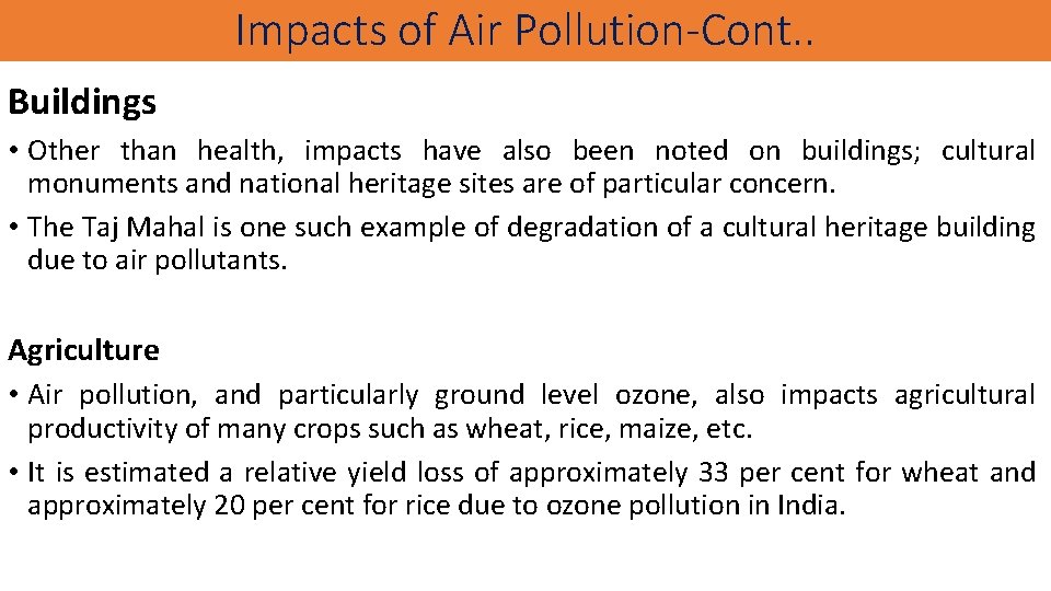 Impacts of Air Pollution-Cont. . Buildings • Other than health, impacts have also been