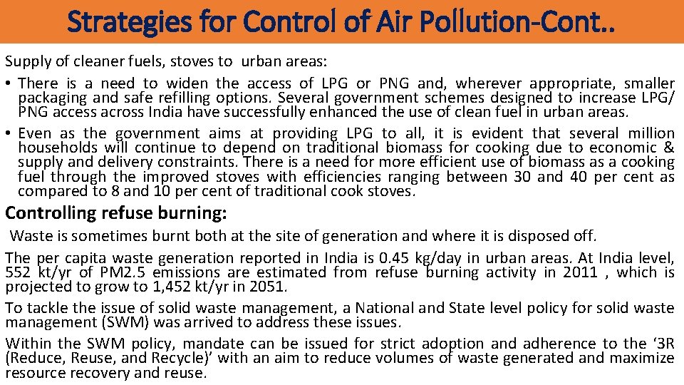 Strategies for Control of Air Pollution-Cont. . Supply of cleaner fuels, stoves to urban