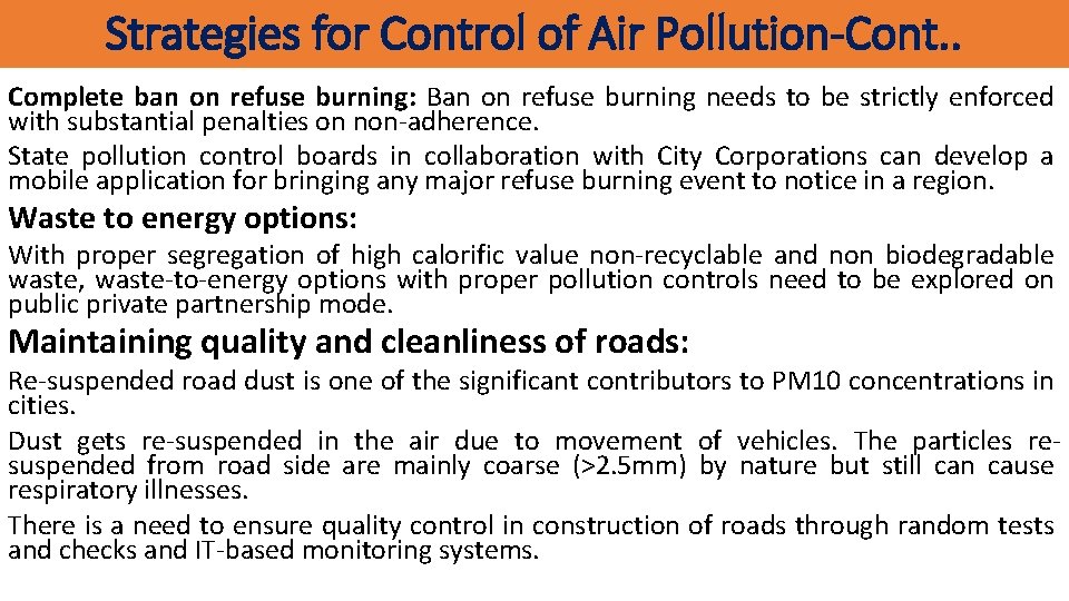 Strategies for Control of Air Pollution-Cont. . Complete ban on refuse burning: Ban on