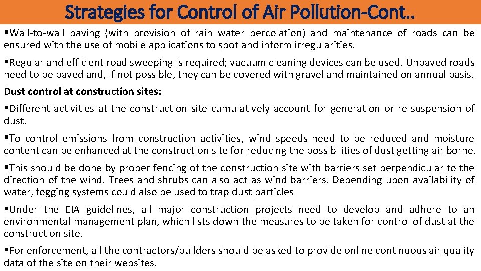 Strategies for Control of Air Pollution-Cont. . §Wall-to-wall paving (with provision of rain water