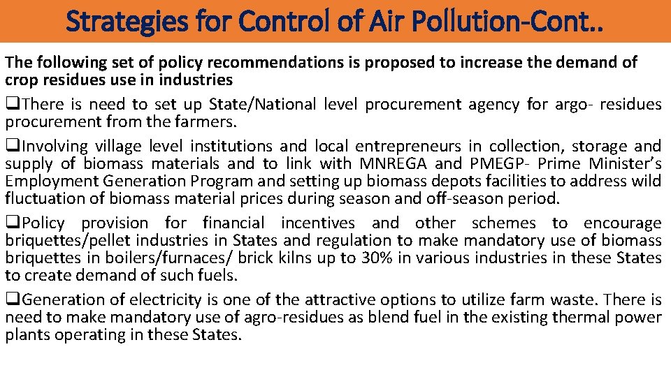 Strategies for Control of Air Pollution-Cont. . The following set of policy recommendations is