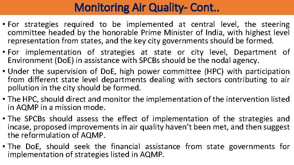 Monitoring Air Quality- Cont. . • For strategies required to be implemented at central