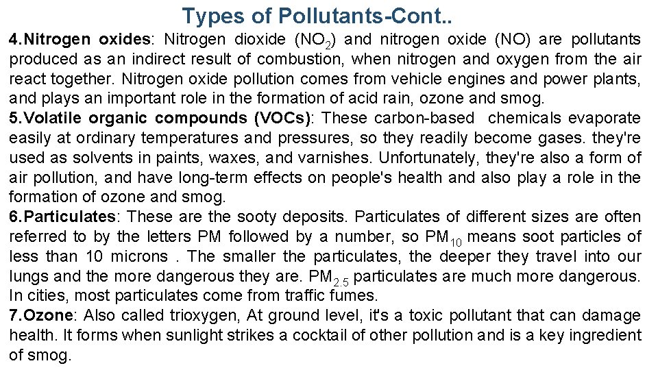 Types of Pollutants-Cont. . 4. Nitrogen oxides: Nitrogen dioxide (NO 2) and nitrogen oxide