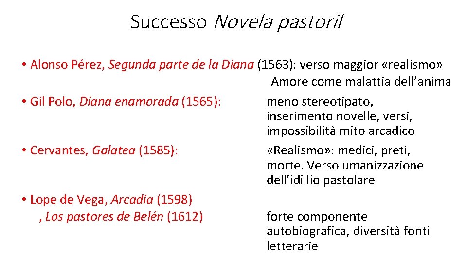 Successo Novela pastoril • Alonso Pérez, Segunda parte de la Diana (1563): verso maggior