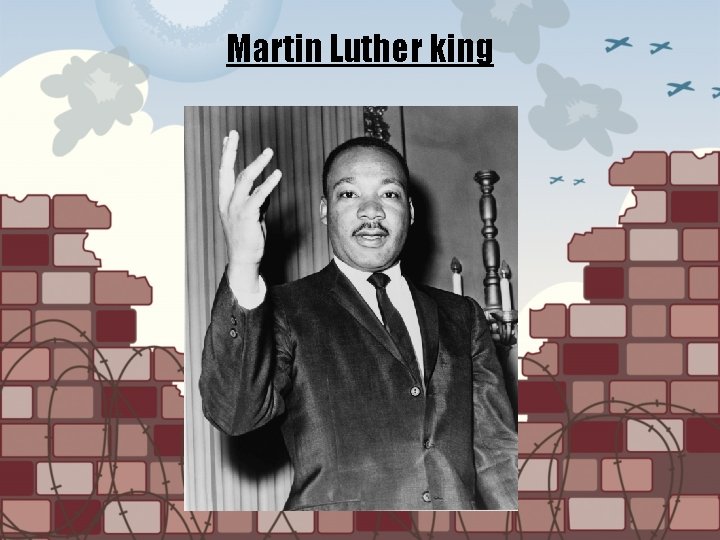 Martin Luther king 