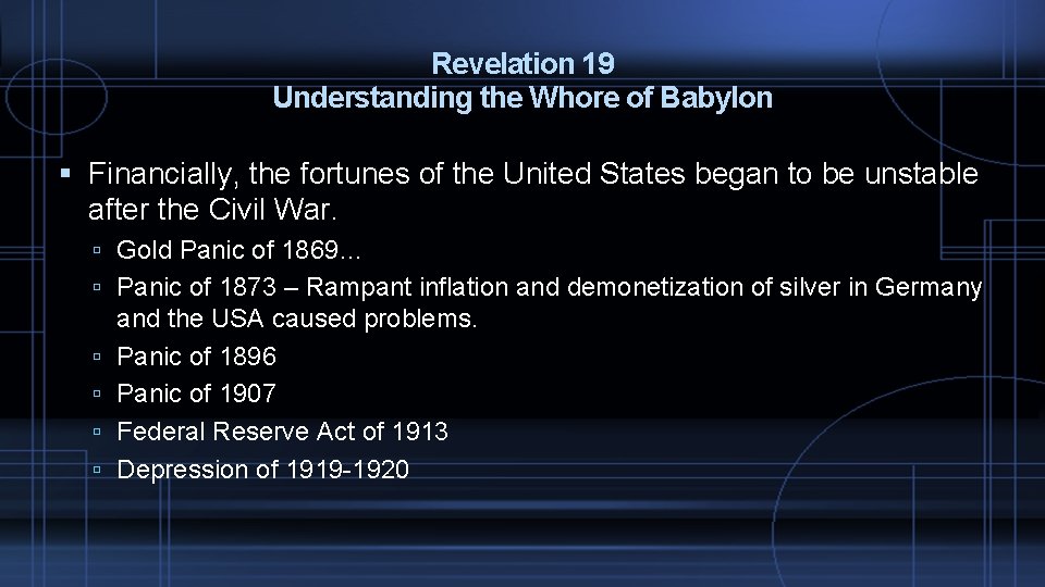 Revelation 19 Understanding the Whore of Babylon Financially, the fortunes of the United States