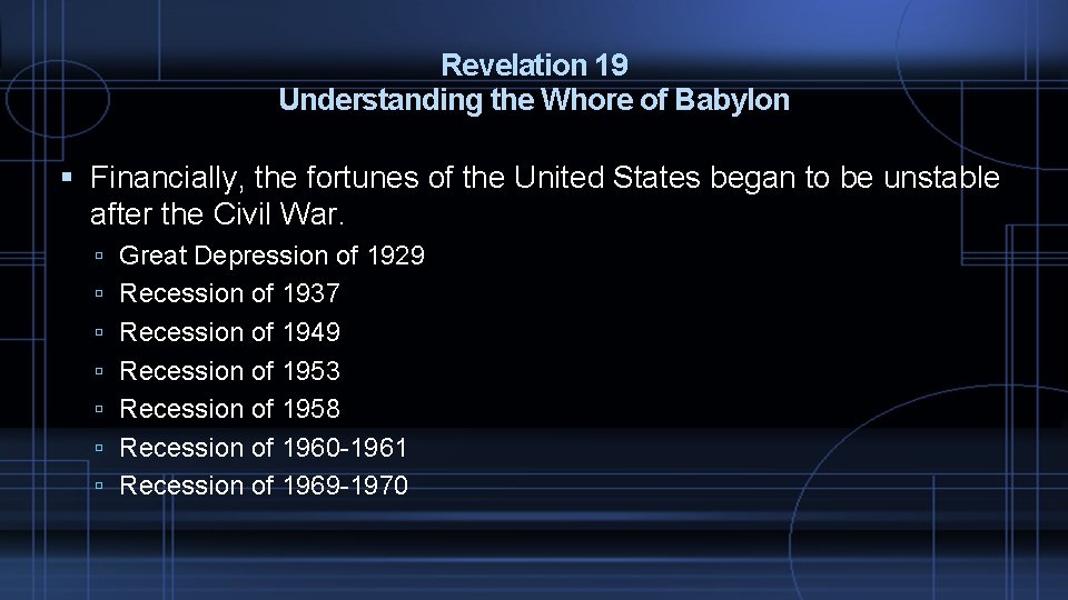 Revelation 19 Understanding the Whore of Babylon Financially, the fortunes of the United States