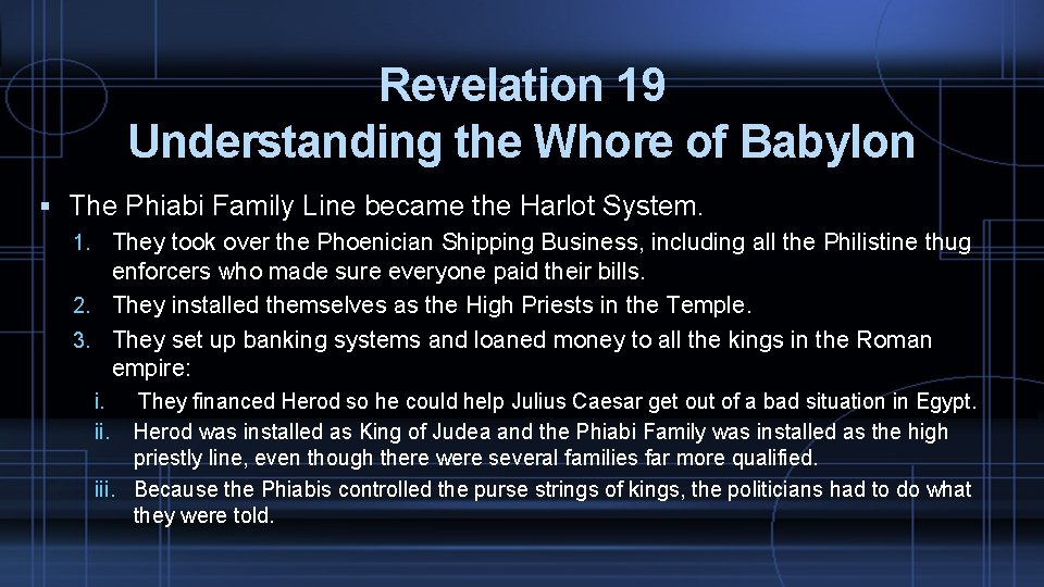 Revelation 19 Understanding the Whore of Babylon The Phiabi Family Line became the Harlot