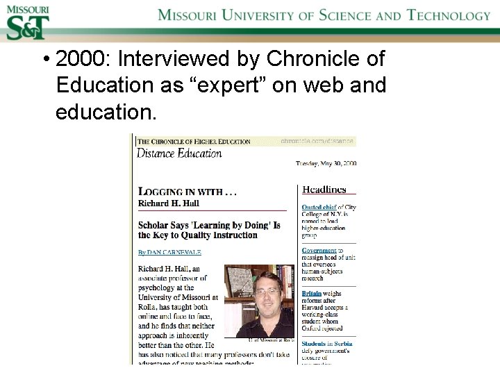  • 2000: Interviewed by Chronicle of Education as “expert” on web and education.
