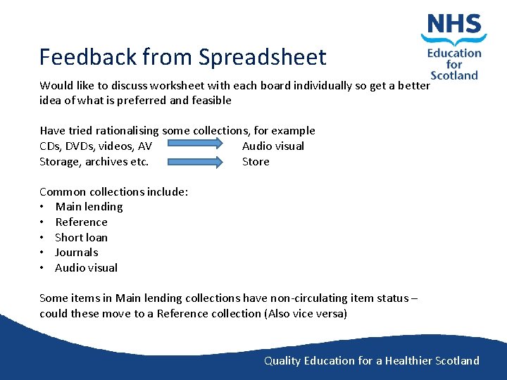 Feedback from Spreadsheet Would like to discuss worksheet with each board individually so get