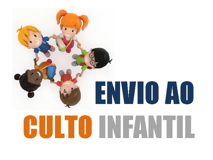 ENVIO AO CULTO INFANTIL 