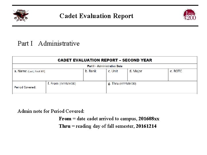 Cadet Evaluation Report Part I Administrative Admin note for Period Covered: From = date